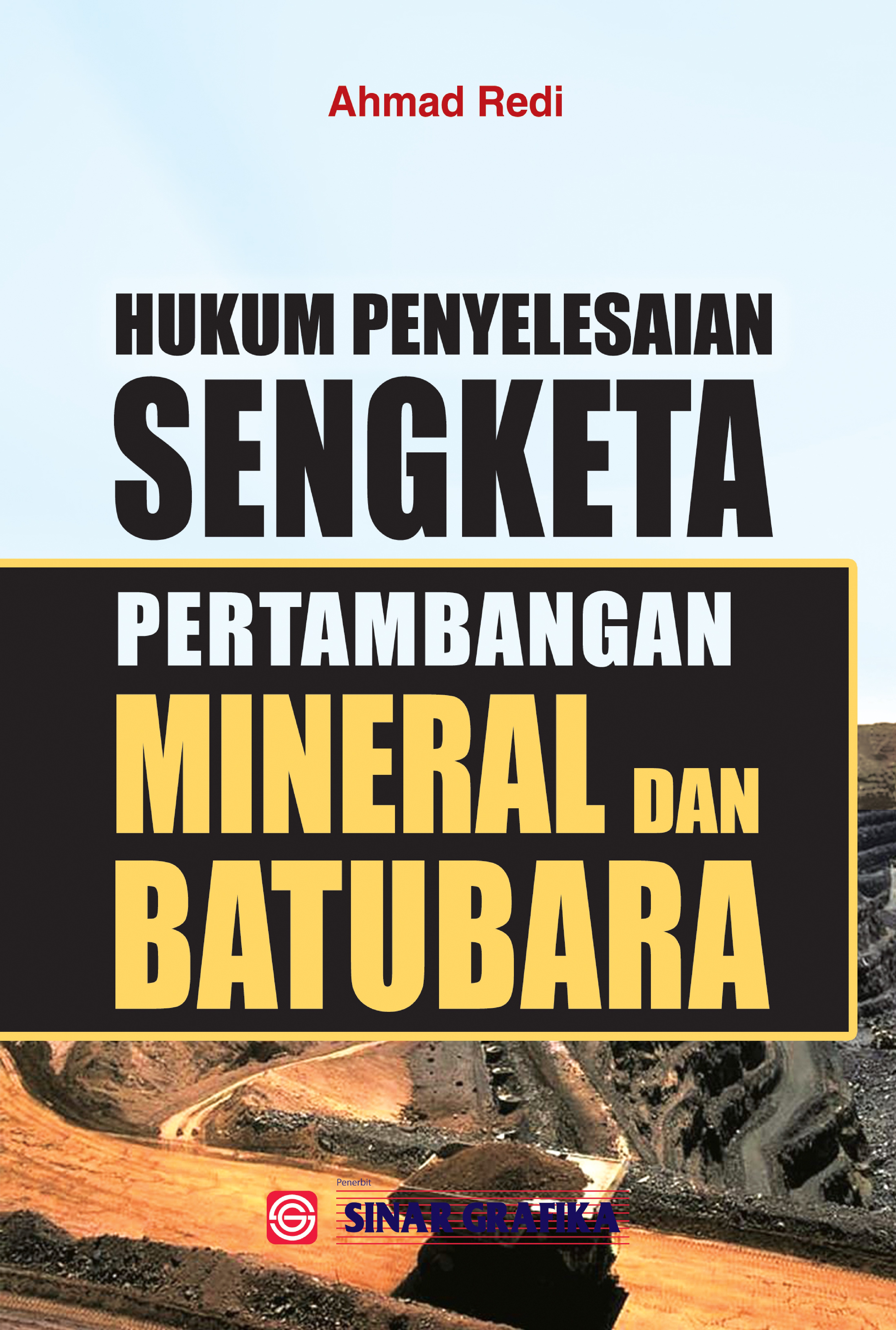 Hukum Penyelesaian Sengketa Pertambangan Mineral Dan Batubara